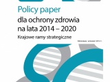 Policy paper dla ochrony zdrowia na lata 2014-2020. Krajowe Ramy Strategiczne