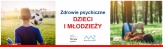 Raport o zdrowiu psychicznym dzieci i młodzieży w wieku 6-20 lat 