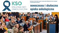 KSO – nowoczesna i skuteczna opieka onkologiczna
